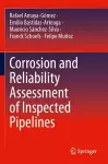 Corrosion and Reliability Assessment of Inspected Pipelines cover