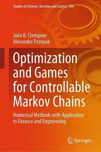 Optimization and Games for Controllable Markov Chains cover