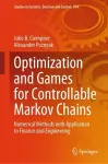 Optimization and Games for Controllable Markov Chains cover