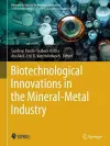 Biotechnological Innovations in the Mineral-Metal Industry cover