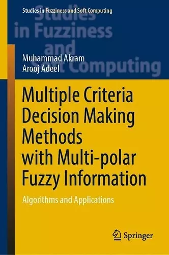 Multiple Criteria Decision Making Methods with Multi-polar Fuzzy Information cover