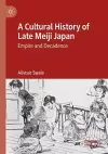 A Cultural History of Late Meiji Japan cover