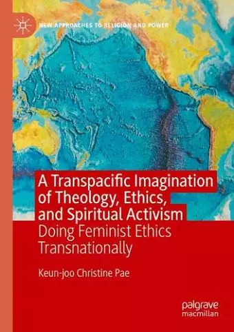 A Transpacific Imagination of Theology, Ethics, and Spiritual Activism cover
