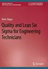 Quality and Lean Six Sigma for Engineering Technicians cover