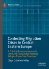 Contesting Migration Crises in Central Eastern Europe cover