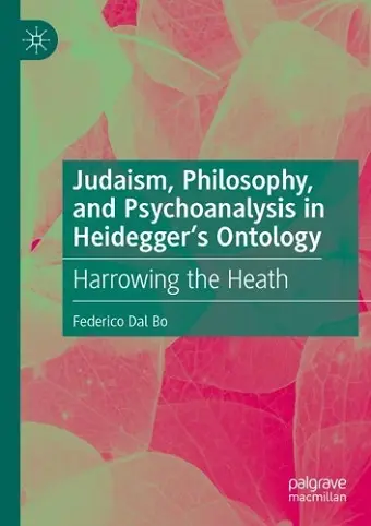Judaism, Philosophy, and Psychoanalysis in Heidegger’s Ontology cover