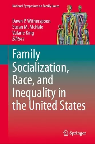 Family Socialization, Race, and Inequality in the United States cover