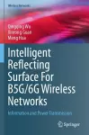Intelligent Reflecting Surface For B5G/6G Wireless Networks cover