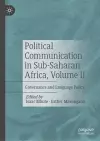 Political Communication in Sub-Saharan Africa, Volume II cover