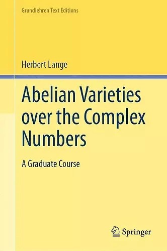 Abelian Varieties over the Complex Numbers cover