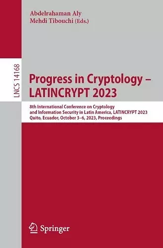 Progress in Cryptology – LATINCRYPT 2023 cover