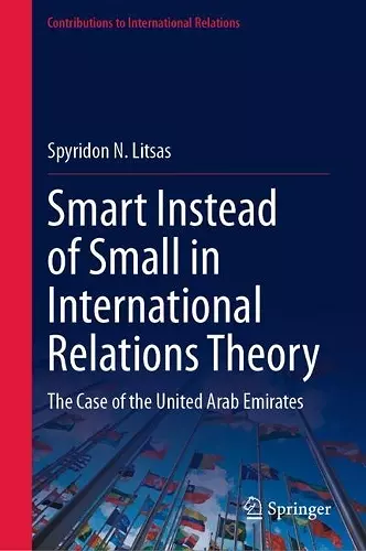 Smart Instead of Small in International Relations Theory cover