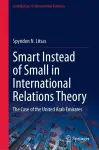 Smart Instead of Small in International Relations Theory cover