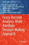 Fuzzy Decision Analysis: Multi Attribute Decision Making Approach cover