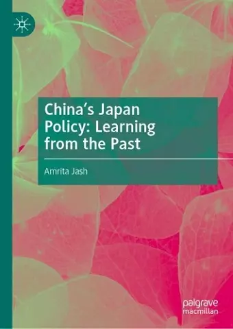 China's Japan Policy: Learning from the Past cover