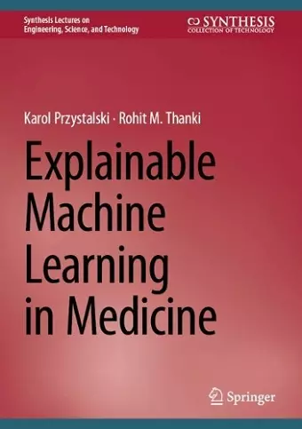 Explainable Machine Learning in Medicine cover