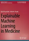 Explainable Machine Learning in Medicine cover