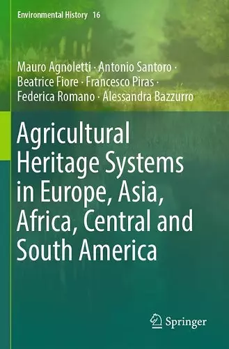 Agricultural Heritage Systems in Europe, Asia, Africa, Central and South America cover
