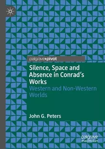Silence, Space and Absence in Conrad's Works cover