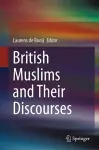 British Muslims and Their Discourses cover