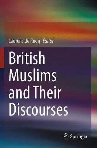 British Muslims and Their Discourses cover