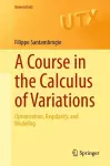 A Course in the Calculus of Variations cover