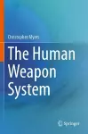 The Human Weapon System cover