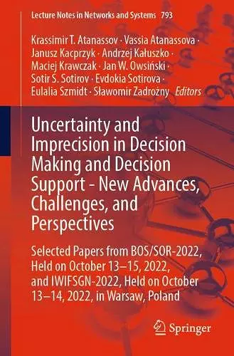 Uncertainty and Imprecision in Decision Making and Decision Support - New Advances, Challenges, and Perspectives cover