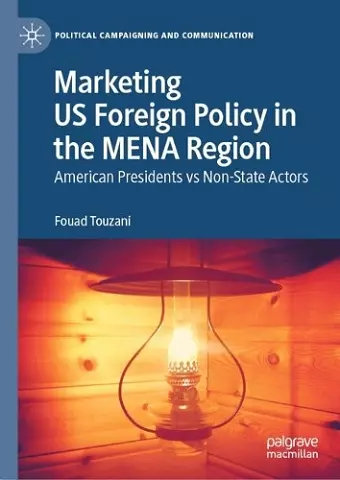 Marketing US Foreign Policy in the MENA Region cover