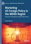 Marketing US Foreign Policy in the MENA Region cover
