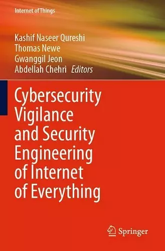 Cybersecurity Vigilance and Security Engineering of Internet of Everything cover