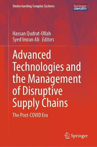 Advanced Technologies and the Management of Disruptive Supply Chains cover