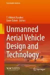 Unmanned Aerial Vehicle Design and Technology cover