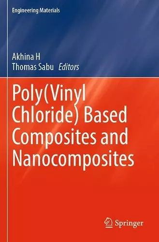 Poly(Vinyl Chloride) Based Composites and Nanocomposites cover