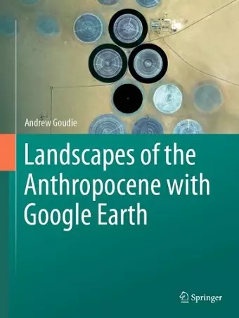 Landscapes of the Anthropocene with Google Earth cover