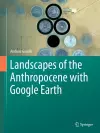 Landscapes of the Anthropocene with Google Earth cover