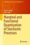 Marginal and Functional Quantization of Stochastic Processes cover