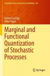 Marginal and Functional Quantization of Stochastic Processes cover