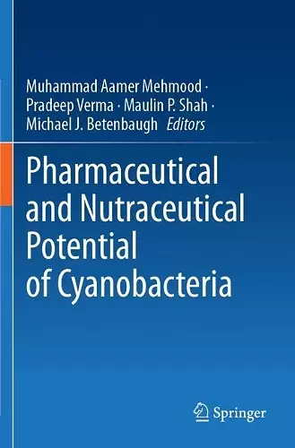 Pharmaceutical and Nutraceutical Potential of Cyanobacteria cover