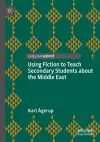 Using Fiction to Teach Secondary Students about the Middle East cover
