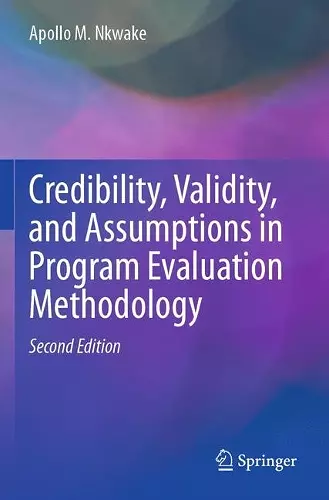 Credibility, Validity, and Assumptions in Program Evaluation Methodology cover