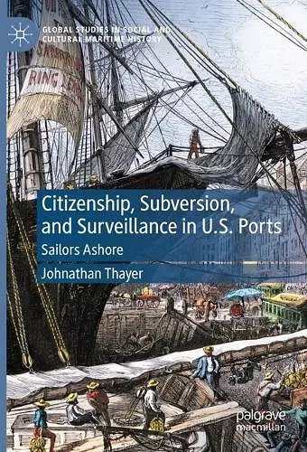 Citizenship, Subversion, and Surveillance in U.S. Ports cover