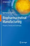 Biopharmaceutical Manufacturing cover