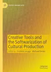 Creative Tools and the Softwarization of Cultural Production cover