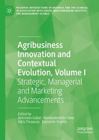 Agribusiness Innovation and Contextual Evolution, Volume I cover