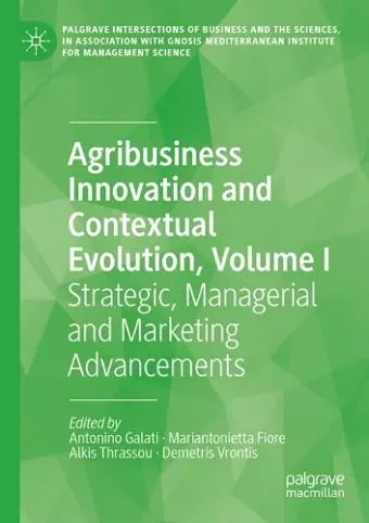 Agribusiness Innovation and Contextual Evolution, Volume I cover
