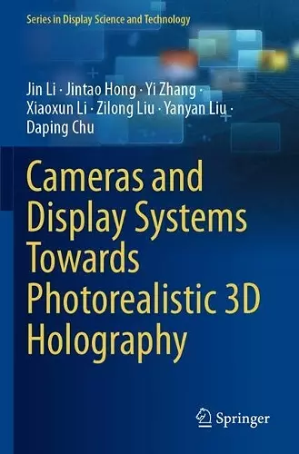 Cameras and Display Systems Towards Photorealistic 3D Holography cover