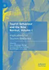 Tourist Behaviour and the New Normal, Volume I cover