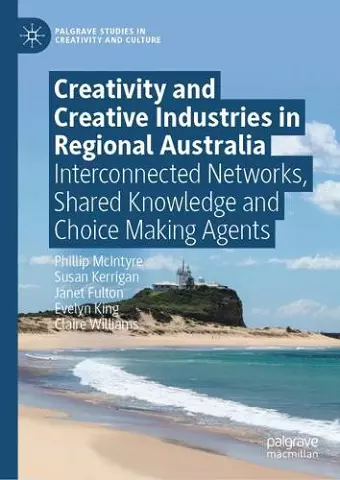 Creativity and Creative Industries in Regional Australia cover