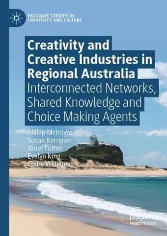 Creativity and Creative Industries in Regional Australia cover